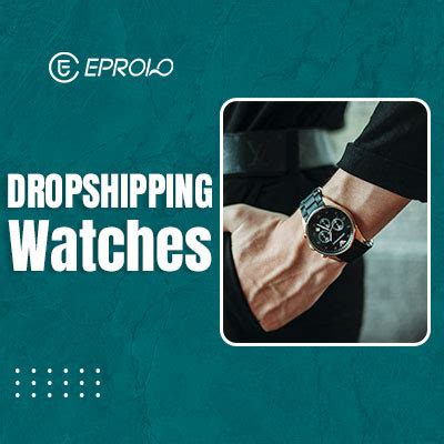 dropship replica watches|best dropshipping watch brands.